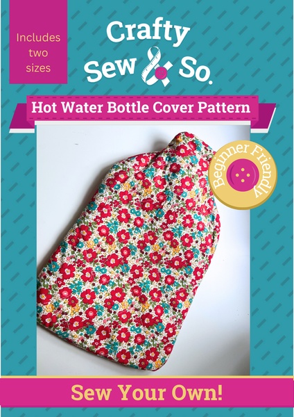 Crafty Sew & So  Hot Water Bottle Cover PDF Sewing Pattern
