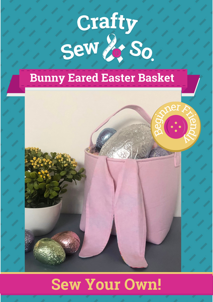 Crafty Sew & So Bunny Easter Basket PDF Pattern