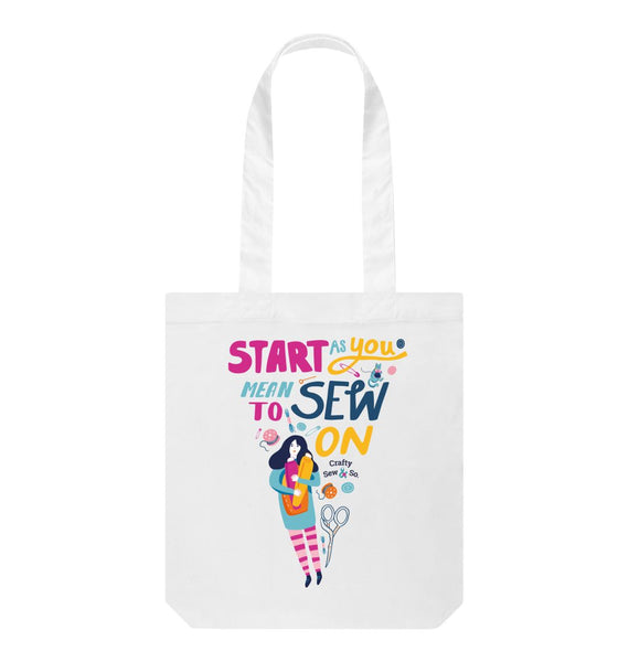 White Start as You Mean To Sew On Tote Bag